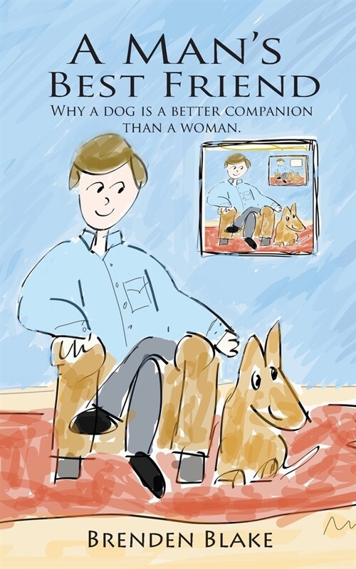 A Mans Best Friend (Paperback)