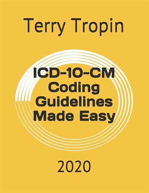 ICD-10-CM Coding Guidelines Made Easy: 2020 (Paperback)