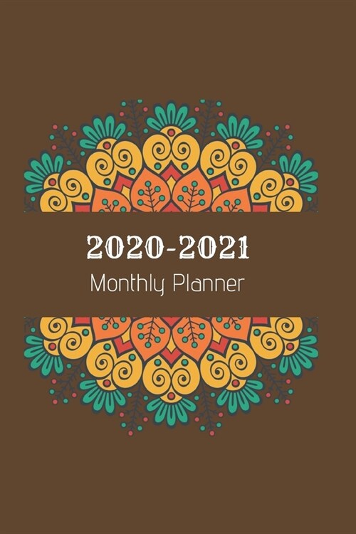 2020-2021 Monthly Planner: Two Year Journal Planner Calendar 2020-2021 24 Months Agenda Schedule Organizer And For Personal Appointments Notebook (Paperback)