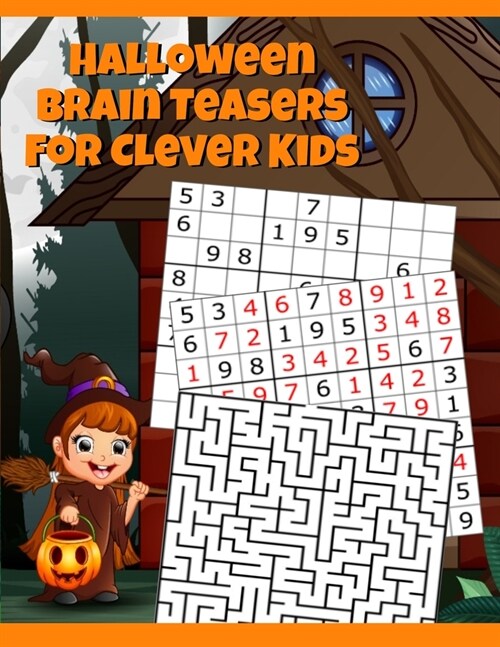 Halloween Brain Teasers For Clever Kids: Halloween Cryptogram, Word Search & Scramble, Hangman, Tic Tac Toe, Maze Puzzles, Mind & Logic Games With Pic (Paperback)