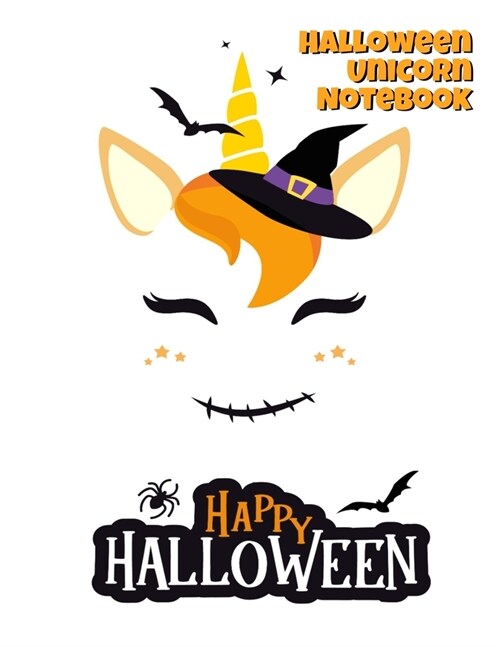 Halloween Unicorn Notebook: Journal For Kids To Write In Holiday Memory Keepsakes - 8.5x11 Inches Notepad With 120 Interior Designed Notes Pages (Paperback)