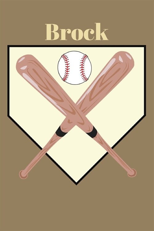 Brock: Baseball Sports Personalized Journal to write in, Game Experiences for Men Women Boys and Girls for gifts holidays (Paperback)