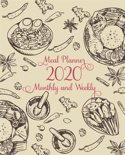 2020 Monthly and Weekly Meal Planner: Meal planner track and plan your meals weekly, Monthly and daily tracking menu and shoping list Jan 2020 - Dec 2 (Paperback)