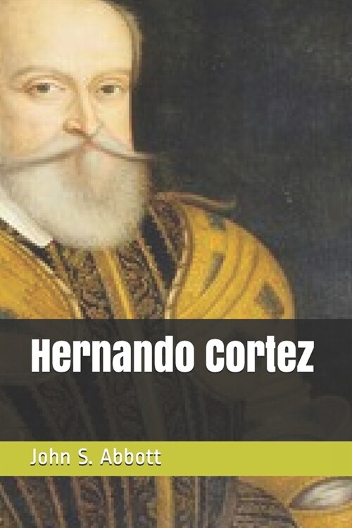 Hernando Cortez (Paperback)