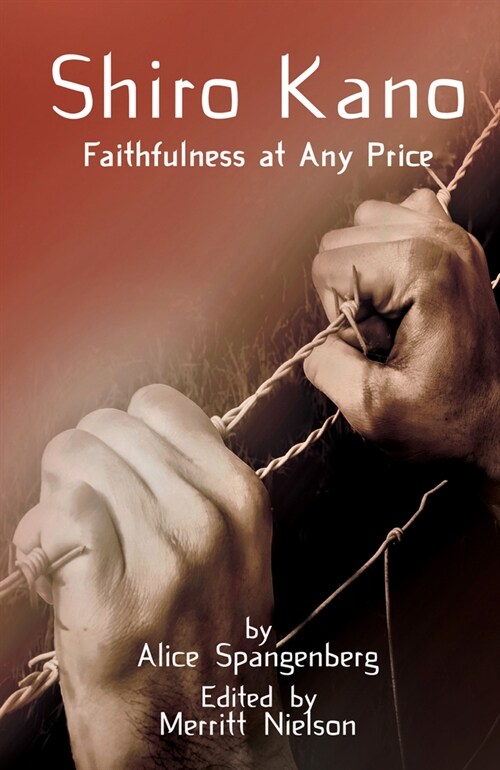 Shiro Kano: Faithfulness at Any Price (Paperback)