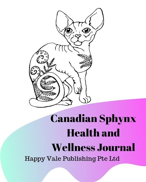 Canadian Sphynx Health and Wellness Journal (Paperback)