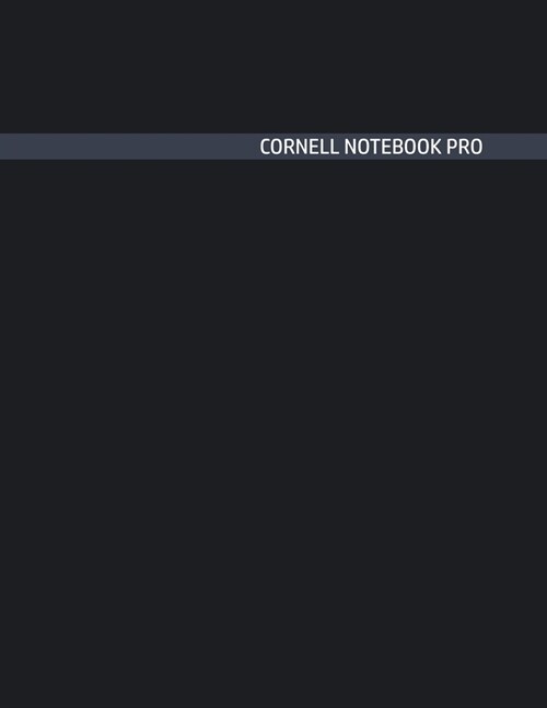 Cornell Notebook Pro: Large Note Taking System For School And University. College Ruled Pretty Light Notes. Dark Slatte Deep Matte Grey Cove (Paperback)