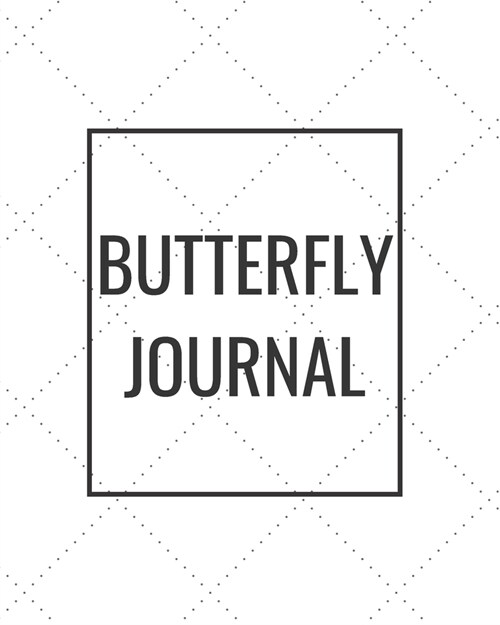 Butterfly Journal: Blank Journal Notebook for Pet Lovers to Keep Track of Their Pets Activities, Indoors and Outdoors (Paperback)