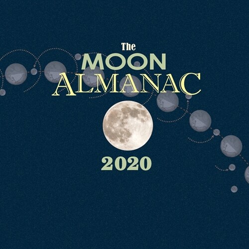 The Moon Almanac 2020 (Paperback)