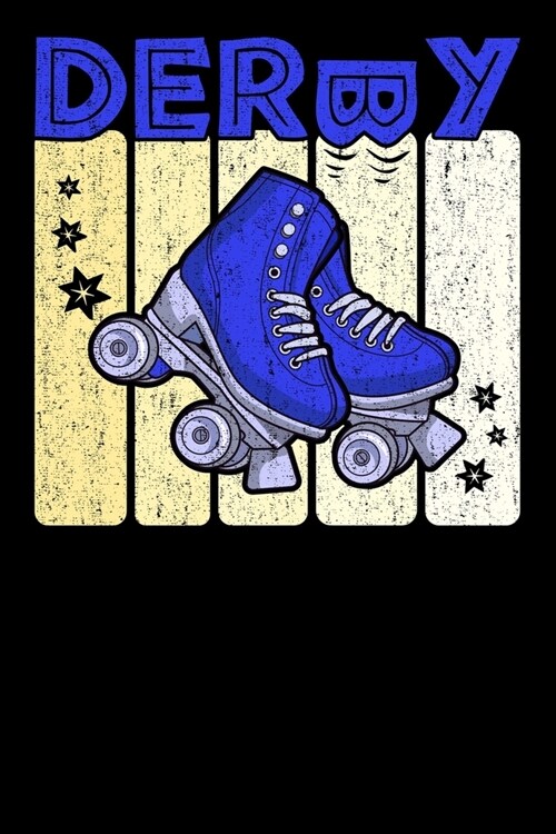 Roller Derby Notebook: Cool & Funky Roller Girl Derby Notebook - Deep Sea Blue & Pale Yellow (Paperback)