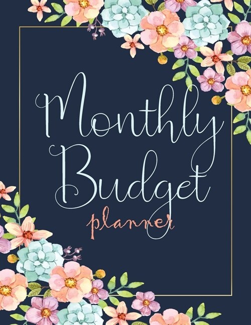 Monthly Budget Planner: Money Debt Tracker Financial Journal, Monthly & Weekly Daily Budget Expense Tracker Bill (Golden Watercolor Bloom) (Paperback)