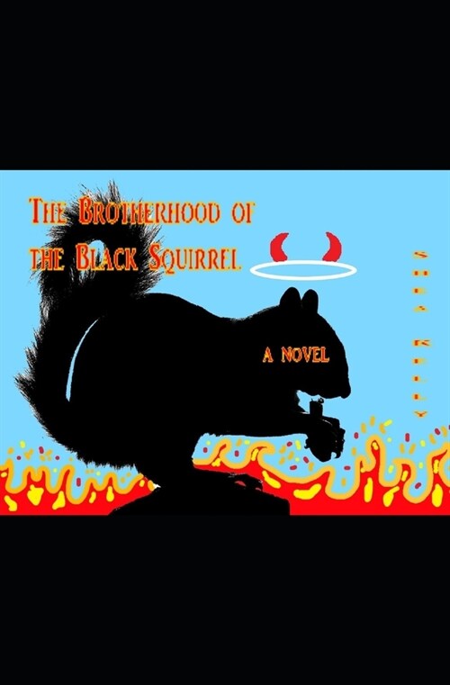 The Brotherhood of the Black Squirrel (Paperback)