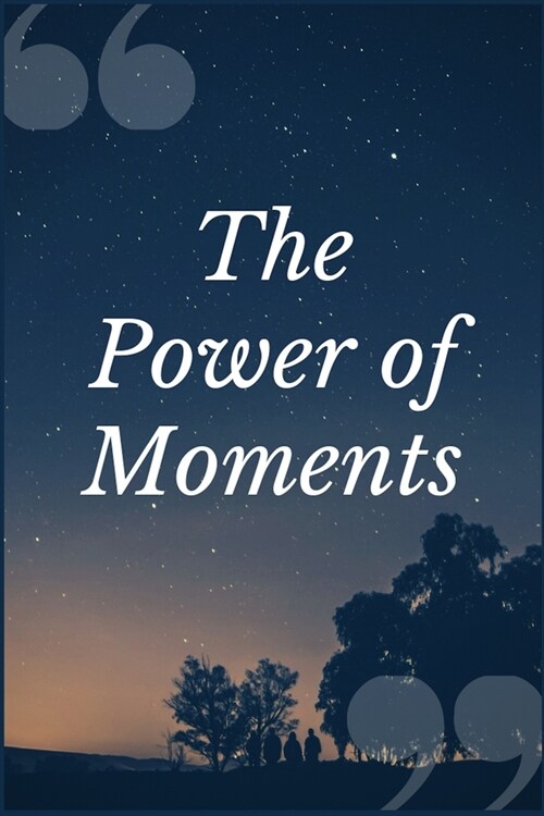 The Power of Moments: An Addiction Recovery Prompt Journal Writing Notebook (Paperback)