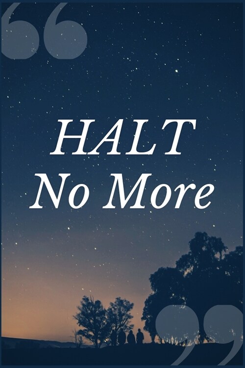 HALT No More: An Uppers and Downers Addiction Recovery Prompt Journal Writing Notebook (Paperback)