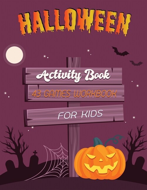 Halloween Activity Book: 43 Games Connect the dots, Numbers game, Color by number, Coloring page and Maze game (Paperback)