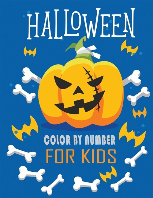 Halloween Color by Number for Kids: Halloween Coloring And Activity Book Connect the dots, Numbers game, Color by number, Coloring page (Paperback)