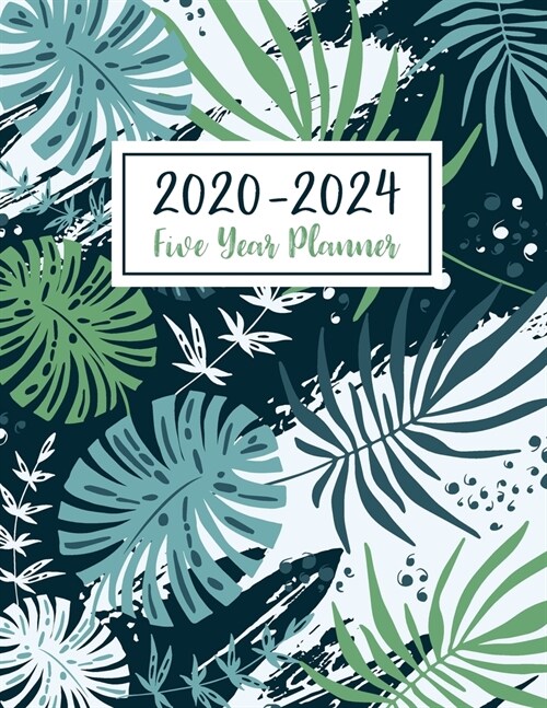 2020-2024 Five Year Planner: Daily Five Year and Monthly Schedule Agenda Organizer Logbook Journal Personal - 60 Months Calendar Planner for the Ne (Paperback)