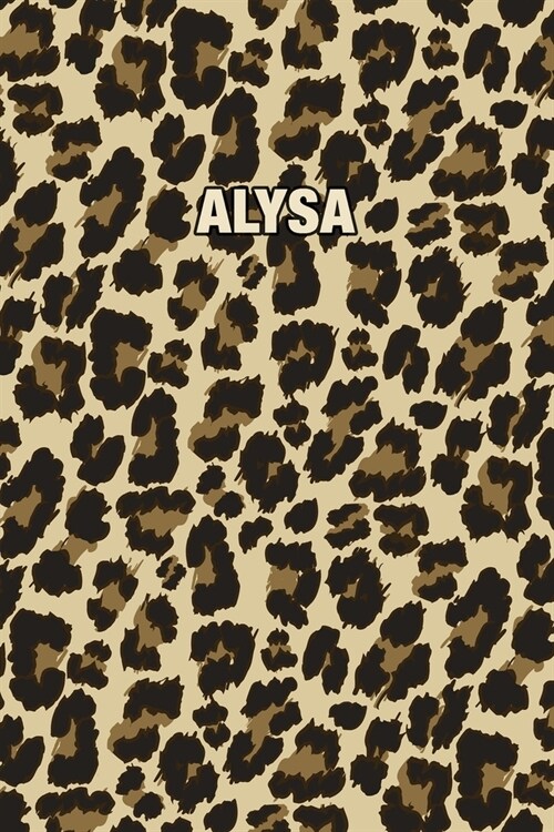 Alysa: Personalized Notebook - Leopard Print (Animal Pattern). Blank College Ruled (Lined) Journal for Notes, Journaling, Dia (Paperback)