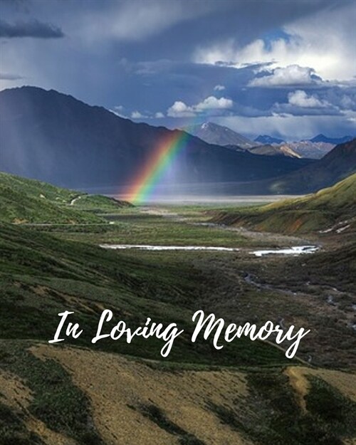 In Loving Memory: Funeral Guest Book, Memorial Guest Book, Registration Book, Condolence Book, Celebration Of Life Remembrance Book, Con (Paperback)