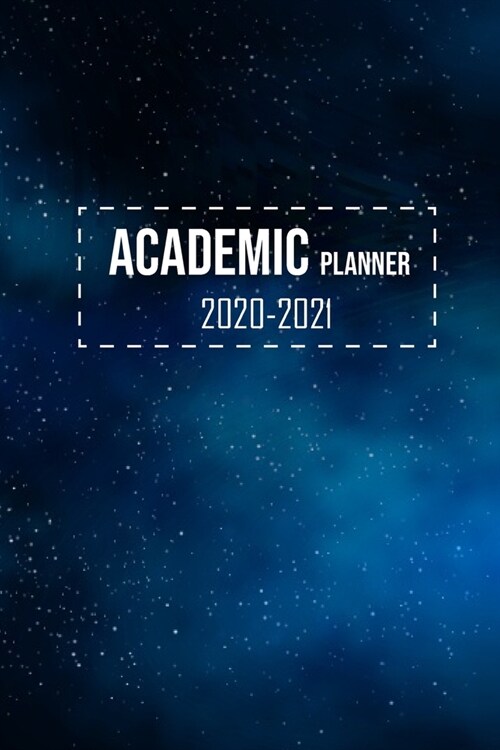 2020-2021 Academic Planner: 2 Year Pocket Calendar Schedule 24 Months and Weekly Planner Organizer with Holidays (Galaxy Blue) (Paperback)