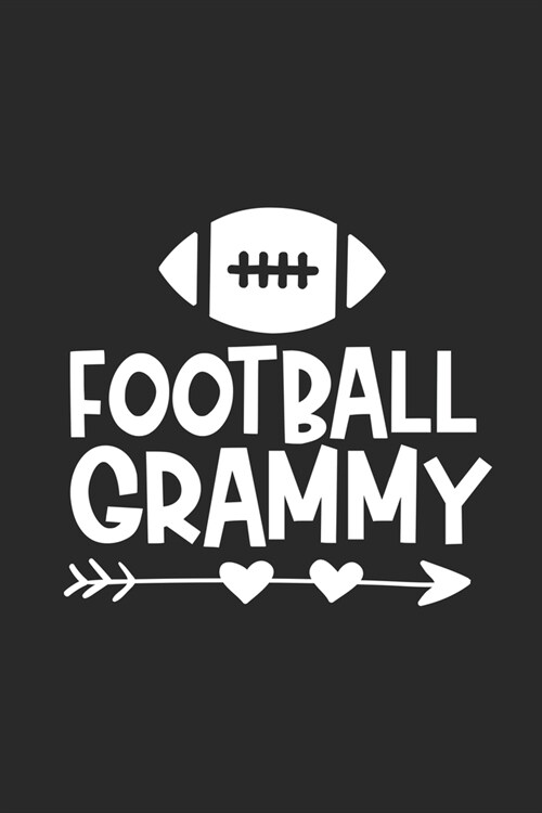 Football Grammy: Best Grandma Ever Gift, Memory Keepsake Journal, Grandmother Daily Diary, Notebook For Fit, Sporty, Football Grammy (Paperback)