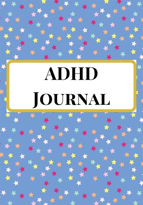 ADHD Journal: A Blue Floral Theme Blank Daily Autism Planner, Diary, Organizer, Log Notebook to write down daily behavioral patterns (Paperback)