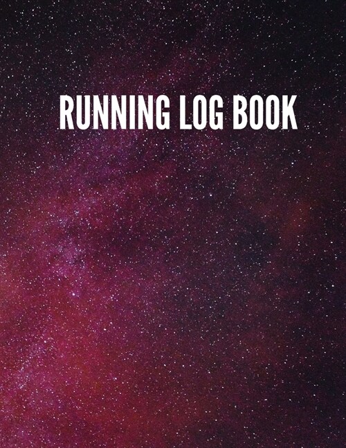 Running Log Book: Undated 53 Weeks Running Diary Journal Track Distance Time Speed Weather Calories Heart Rate 8.5x11 Notebook (Volume 6 (Paperback)