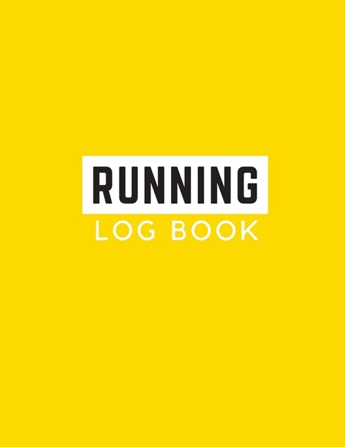 Running Log Book: Undated 53 Weeks Running Diary Journal Track Distance Time Speed Weather Calories Heart Rate 8.5x11 Notebook (Volume 8 (Paperback)