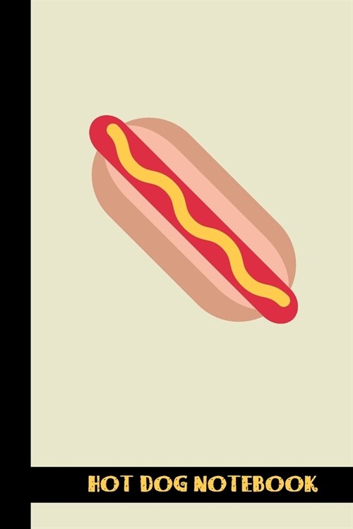 HOT dog notebook: small lined Hot Dog Notebook / Travel Journal to write in (6 x 9) 120 pages (Paperback)