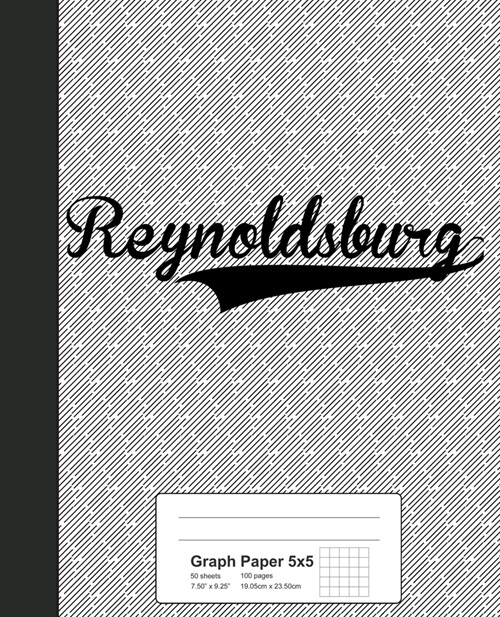 Graph Paper 5x5: REYNOLDSBURG Notebook (Paperback)