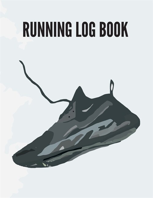 Running Log Book: Undated 53 Weeks Running Diary Journal Track Distance Time Speed Weather Calories Heart Rate 8.5x11 Notebook (Volume 4 (Paperback)