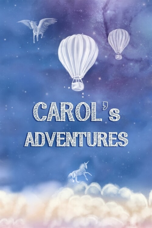 Carols Adventures: Keepsake Journal, Custom Diary, Hot Air Balloon Journal with Lined Pages, Sky Blue, Celestial Cover. (Paperback)