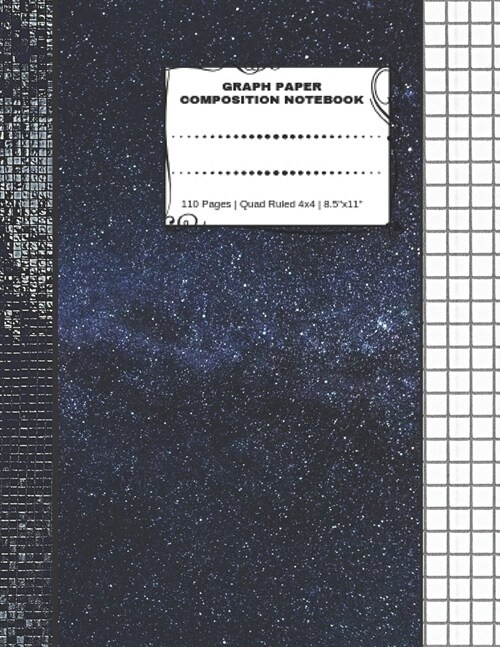 Graph Paper Composition Notebook: 110 Pages - Quad Ruled 4x4 - 8.5 x 11 Large Notebook with Grid Paper - Math Notebook For Students (Paperback)