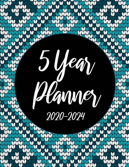 2020-2024 5 Year Planner: Knitting Blue 60 Months Appointment Calendar 5 year Monthly Planner 8.5 x 11 Business Planners and Journal Agenda Sche (Paperback)