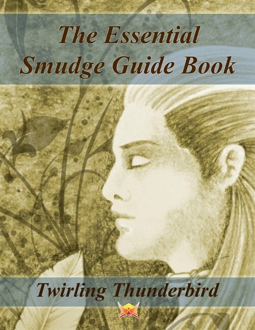 The Essential Smudge Guide Book (Paperback)