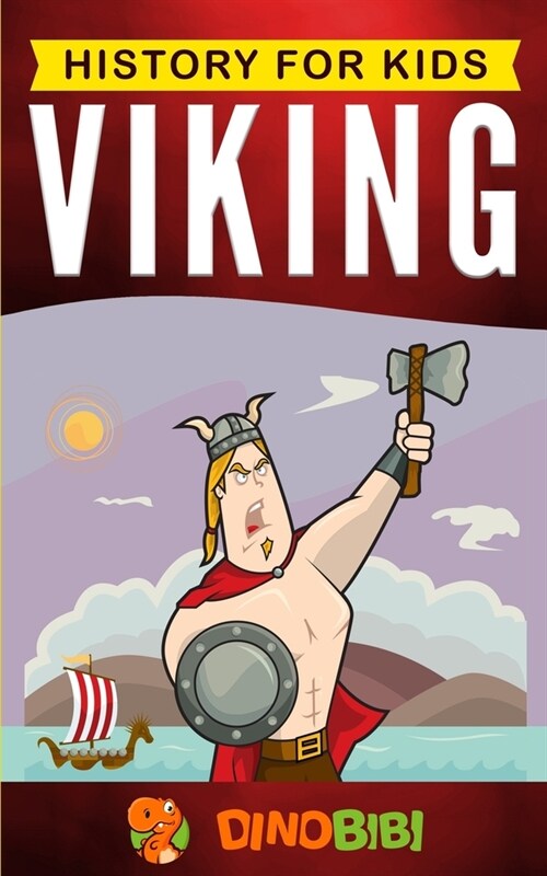 Viking: History for kids: A captivating guide to the Viking Age and Norse mythology (Paperback)
