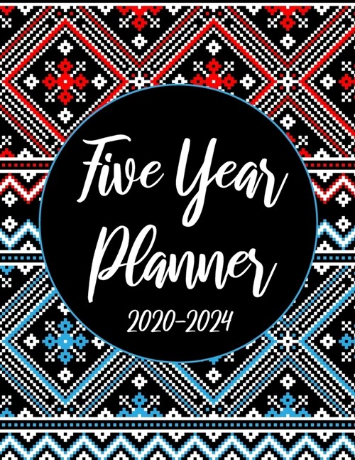 2020-2024 Five Year Planner: Floral Knitting 60 Months Appointment Calendar 5 year Monthly Planner 8.5 x 11 Business Planners and Journal Agenda Sc (Paperback)