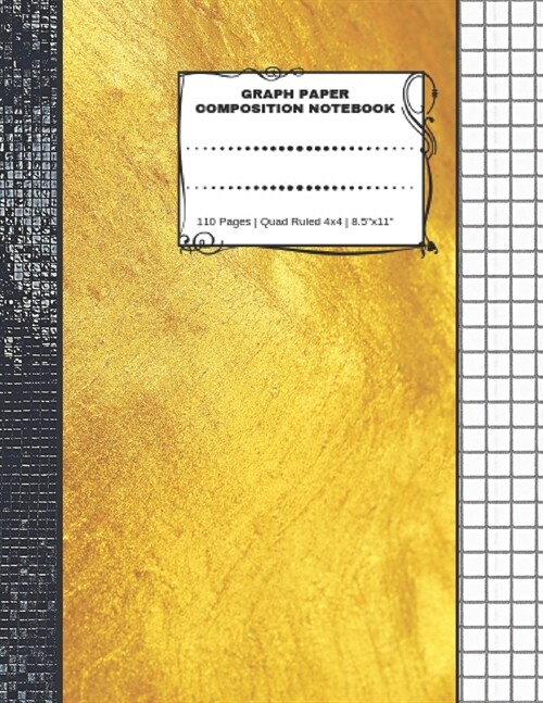 Graph Paper Composition Notebook: 110 Pages - Quad Ruled 4x4 - 8.5 x 11 Large Notebook with Grid Paper - Math Notebook For Students (Paperback)