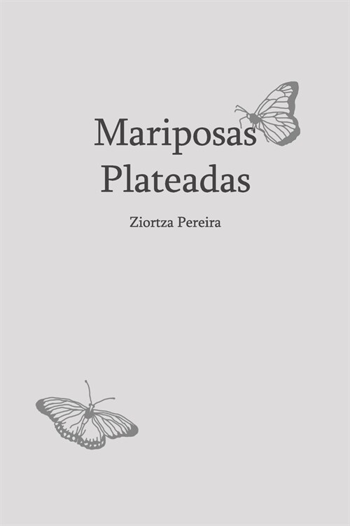 Mariposas Plateadas (Paperback)