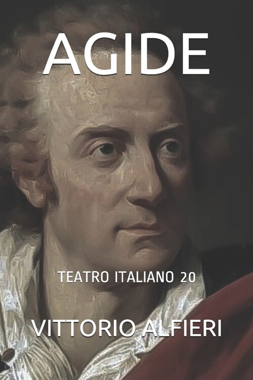 Agide: Teatro Italiano 20 (Paperback)