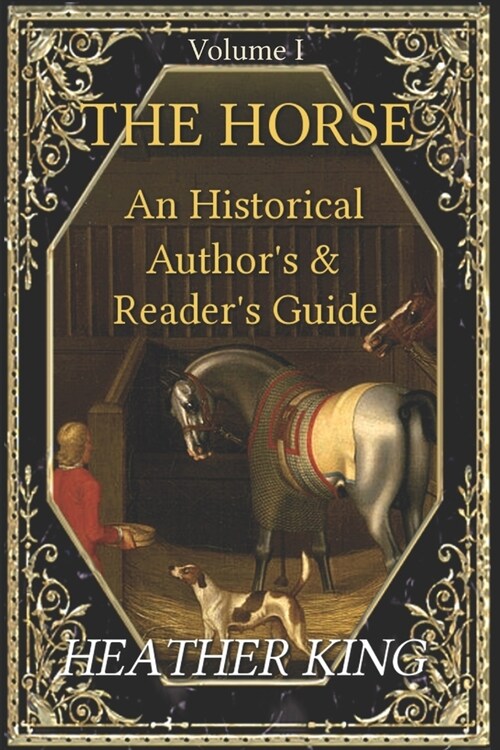 The Horse: An Historical Authors and Readers Guide (Paperback)