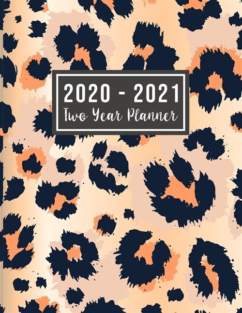 2020-2021 Two Year Planner: 2020-2021 monthly planner full size - Tiger Skin Cover design 24 Months Agenda Planner with Holiday from Jan 2020 - De (Paperback)