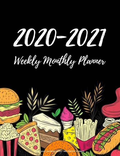 2020-2021 Calendar Weekly And Monthly Planner: Two Year 24 Month Jan 2020 - Dec 2021 Planner W/ To Do List Academic Schedule Agenda Logbook Or Student (Paperback)