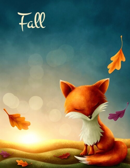 Fall: Personalized Book with Name has Cute Autumn Fox Theme and 105 Lined Pages That can be used as a Journal or Notebook. T (Paperback)