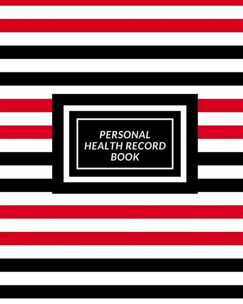 Personal Health Record Book: Medical History Book, Personal Health keepsake Register & Information Record Log, Treatment Activities Tracker Book, I (Paperback)