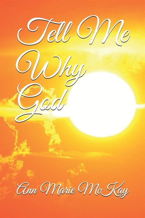 Tell Me Why God (Paperback)