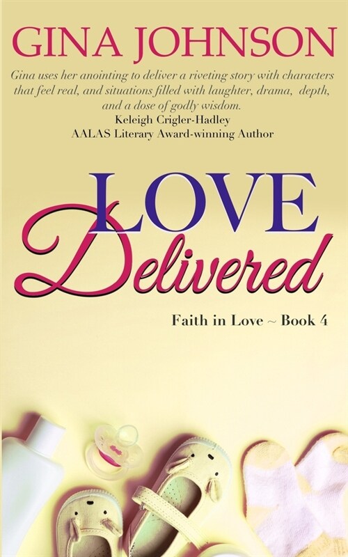 Love Delivered: A Christian Romance: Faith in Love Book 4 (Paperback)