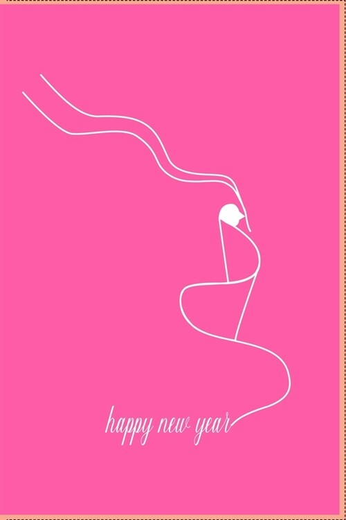 Happy New Year: A modern design, inspirational Fuschia notebook journal as a new year gift for women, men and teens (Paperback)