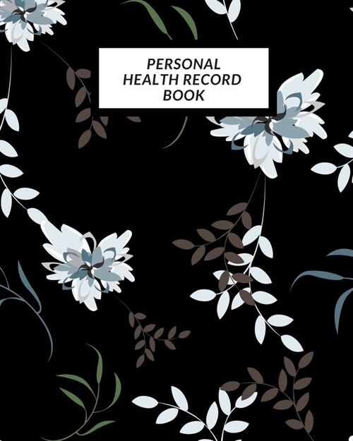 Personal Health Record Book: Childs Medical History To do Book, Baby s Health keepsake Register & Information Record Log, Treatment Activities Tr (Paperback)