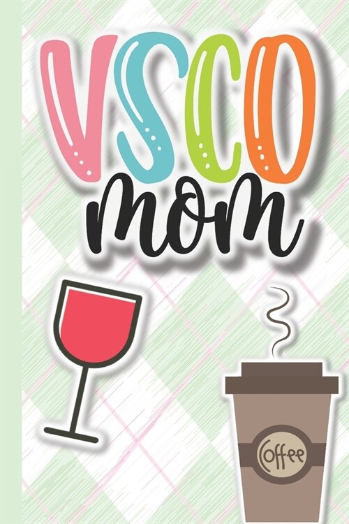 VSCO Mom: A Groovy Journal for Moms of Girls (Paperback)